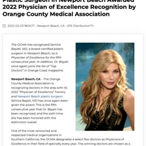 Dr. Semira Bayati, a board-certified plastic surgeon in Newport Beach, has been named a Physician of Excellence by the Orange County Medical Association for the fifth consecutive year.